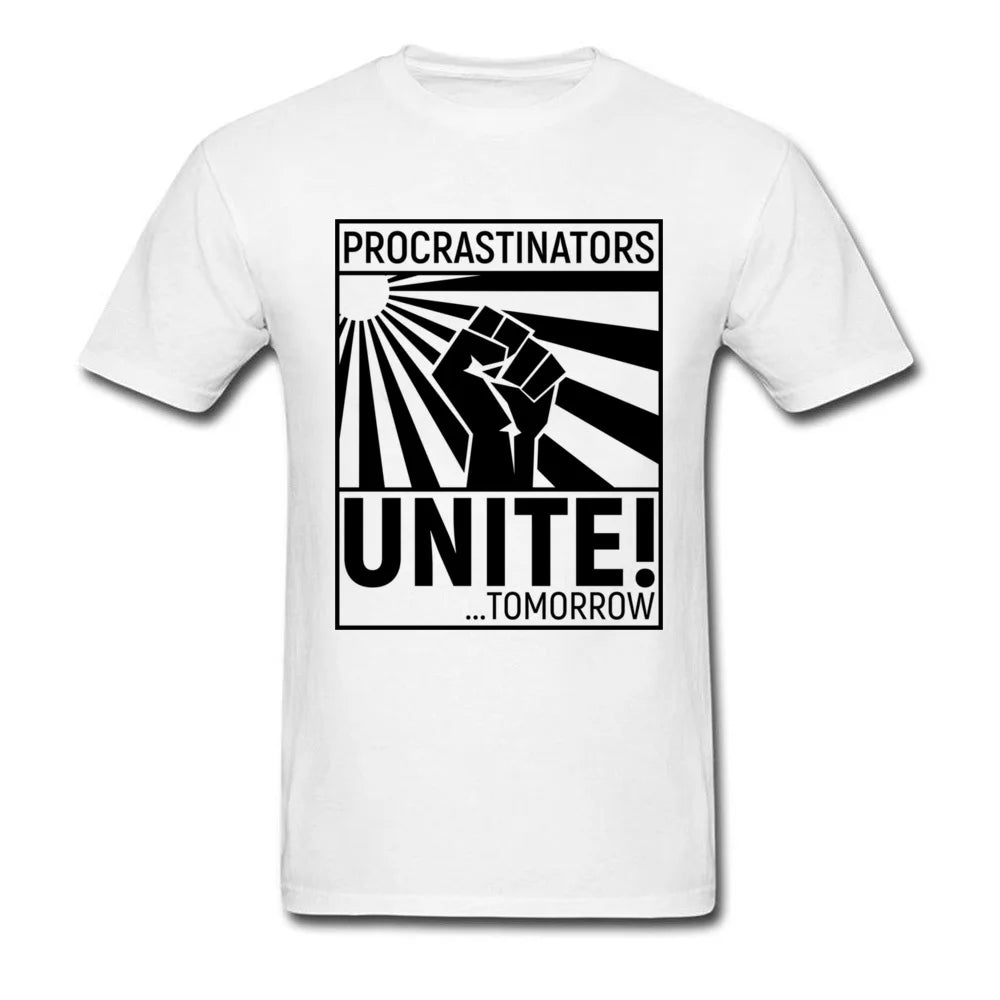 Procrastinators Unite T-shirt Men Funny T Shirt Leisure Summer Cotton Clothes Grey Tops Letter Tees Fist Printed Game Tshirt