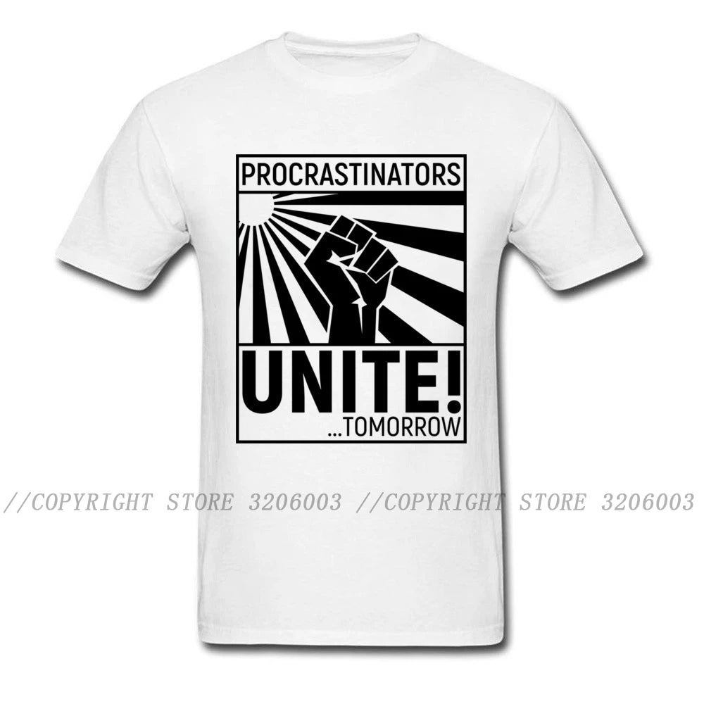 Procrastinators Unite T-shirt Men Funny T Shirt Leisure Summer Cotton Clothes Grey Tops Letter Tees Fist Printed Game Tshirt