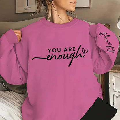 Funny You Are Enough Always Letter Print Sweatshirts For Women Crew Neck Long Sleeves Ladies Casual Pullovers Plus Size